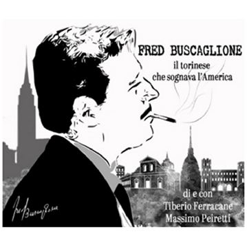 Fred Buscaglione: il torinese che sognava l’America