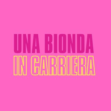 Una bionda in carriera