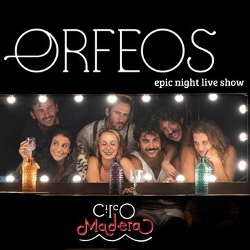 Orfeos - Epic night live show