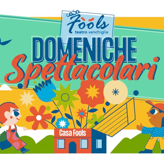 Casa Fools stagione 2026-2027 FAMIGLIE
